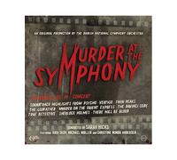 Sarah Hicks Danish National Symphony Orchestra: Murder at the Symphony (CD)