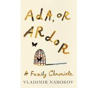 Ada, or Ardor: A Family Chronicle (Vintage International)