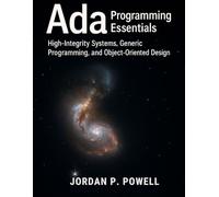 Ada Programming Essentials: High-Integrity System, Generic Programming, and Object-Oriented Design