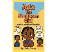 Ada The Stubborn Girl: And Other Moral Stories