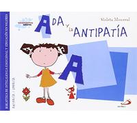 Ada y la antipatía: Biblioteca de inteligencia emocional y educación en valores (Sentimientos y valores)