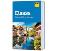 ADAC Reiseführer Elsass: Der Kompakte mit den ADAC Top Tipps und cleveren Klappenkarten