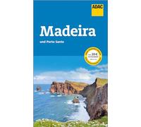 ADAC Reiseführer Madeira und Porto Santo: Der Kompakte mit den ADAC Top Tipps und cleveren Klappenkarten