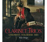 Trio Origo - Clarinet Trios: Gyrowetz, Volckmar, Ries