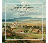 Adalbert Gyrowetz : Sinfonia Concertante - Concerto pour piano - Symphonie en la majeur. Foyle, Sun, Ventris, Trevelyan, Griffiths.