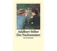 Adalbert Stifte Der Nachsommer: Mit einem Nachwort von Ludwig Hari (Tapa blanda)