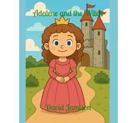 Adalene and the Witch (The Royal Adventure Chronicles)