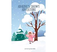 Adaline’s Snowy Adventure: A Story About Being Thankful