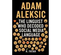 Adam Aleksic: The Linguist Who Decoded Social Media Language