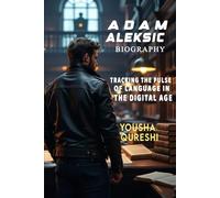 ADAM ALEKSIC - Tracking the Pulse of Language in the Digital Age