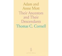 Adam and Anne Mott: Their Ancestors and Their Descendants