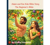 Adam and Eve Kids Bible Story The Beginner's Bible.: Adam and Eve in the Garden of Eden Bible Storybook.