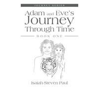 Adam and Eve’s Journey Through Time