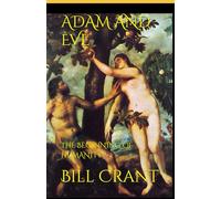 ADAM AND EVE: THE BEGINNING OF HUMANITY