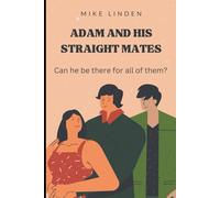 Adam and His Straight Mates (the Pride bookshelf)