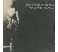 Adam Ant - Dirk Wears White Socks