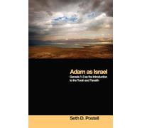 Adam as Israel: Genesis 1-3 as the Introduction to the Torah and Tanakh