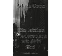 Adam Coon - Ein Letztes Wiedersehen Mit Dem Tod Band 4 (ebook)