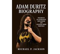 Adam Duritz Biography: The Rise of an Alternative Rock Singer and Counting Crows Frontman