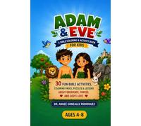Adam & Eve: Bible Coloring & Activity Book for Kids: Fun Faith-Based Activities, Coloring Pages, and Bible Lessons for Ages 4-8