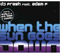 Adam F & DJ Fresh - When The Sun Goes Down [Import]