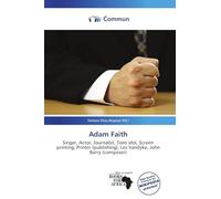 Adam Faith: Singer, Actor, Journalist, Teen idol, Screen printing, Printer (publishing), Les Vandyke, John Barry (composer)