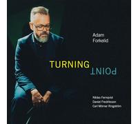 Adam Forkelid; Niklas Fernqvist; Daniel Fredriksson; Carl Morner Ringstrom - Adam Forkelid - Turning Point [Vinilo]