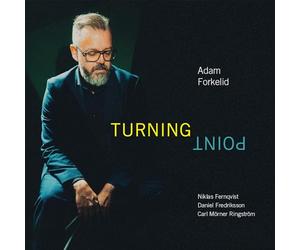 Adam Forkelid; Niklas Fernqvist; Daniel Fredriksson; Carl Morner Ringstrom - Adam Forkelid - Turning Point [Vinilo]