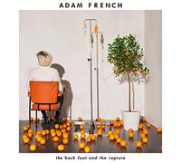 Adam French - The Back Foot And The Rapture