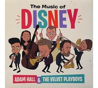 Adam Hall & the Velvet Playboys - The Music of Disney