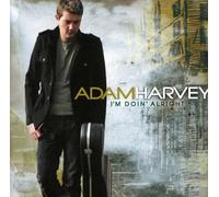 Adam Harvey - I'm Doin' Alright