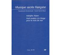 Adam: Huit motets à la Vierge pour le mois de mai - Vocal and Organ - SCORE