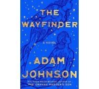 Adam Johnson The Wayfinder (Tapa dura) (Importación USA)