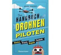 Adam Juniper Re Das Handbuch für Drohnen-Piloten. Basics, Praxis, (Tapa blanda)