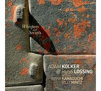 Adam Kolker & Russ Lossing - Whispers and Secrets