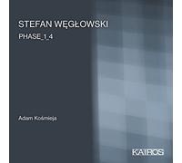 Adam Kosmieja - Stefan Weglowski: PHASE_1_4