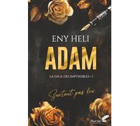 Adam: La saga des impossibles 1: Tome 1, Adam