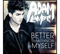 ADAM LAMBERT - Better Than I Know Myself