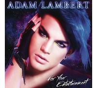Adam Lambert - For Your Entertainment