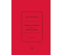 Adam Mickiewicz. L’Église et le Messie / Kościół i Mesjasz. Część II, vol. 3: Krzysztof Rutkowski Wydanie filologiczne i fantazmatyczne. Wtorek, 23 kwietnia 1844 - wtorek, 28 maj