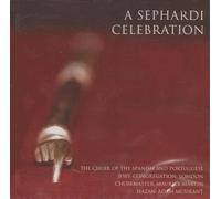 Adam Musikant - A Sephardi Celebration - The Choir of the Spanish And Portuguese Jews' Congregation London by Adam Musikant