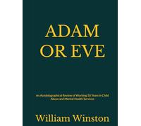 ADAM OR EVE: A 50 Year Perspective of Child Abuse and Mental Health Services