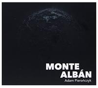 Adam Pierończyk - Adam Pierończyk: Monte Alban [CD]