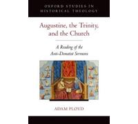 Adam Ployd Augustine, the Trinity, and the Church (Tapa dura)