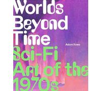 Adam Rowe Worlds Beyond Time (Tapa dura)