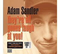 Adam Sandler - They're All Gonna Laugh at You! [Vinilo]