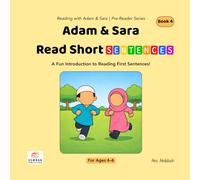 Adam & Sara Read Short Sentences: A Fun Introduction to Reading First Sentences (Reading with Adam & Sara: Level 0 - Pre-Reader)