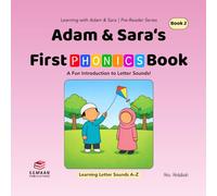 Adam & Sara’s First Phonics Book: A Fun Introduction to Letter Sounds (Learning with Adam & Sara)