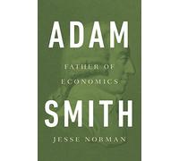 Adam Smith: Father of Economics