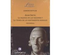 ADAM SMITH: LA RIQUEZA DE LAS NACIONES Y LA TEORÍA DE LOS SENTIMIENTOS MORALES (ECONOMIA)